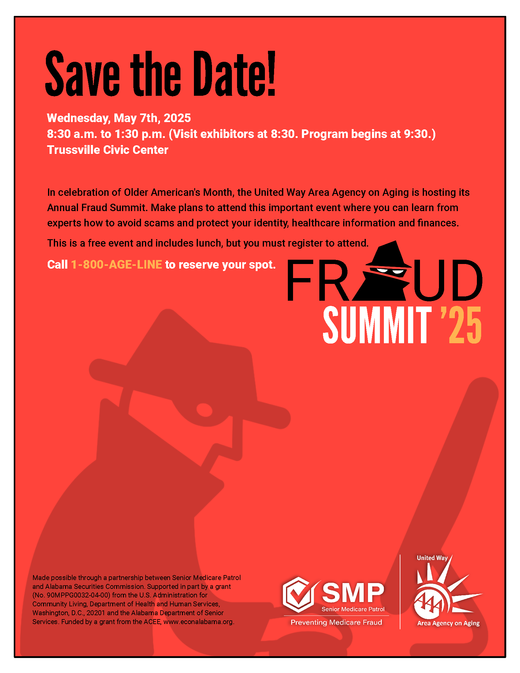 "Save the Date" flyer for the 2025 Fraud Summit hosted by the United Way Area Agency on Aging. Event details include: Wednesday, May 7th, 2025, from 8:30 a.m. to 1:30 p.m. at the Trussville Civic Center (exhibitors at 8:30, program begins at 9:30). The flyer encourages attendees to learn how to protect their identity, healthcare information, and finances. Registration and a free lunch are included. Call 1-800-AGE-LINE to reserve a spot. Features bold red and orange colors with a stylized detective figure in the background and logos for SMP and United Way Area Agency on Aging.