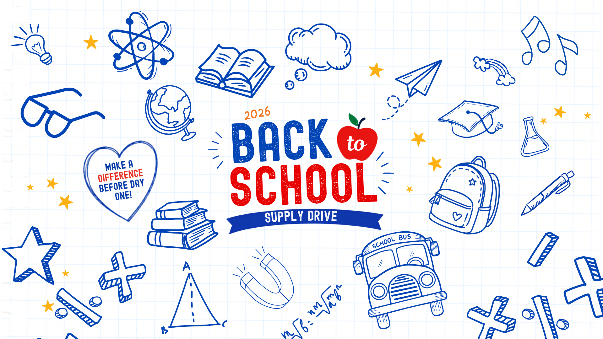 Illustrated "Back to School Supply Drive 2026" graphic featuring school-themed doodles including books, a backpack, school bus, music notes, science icons and classroom supplies on a notebook paper background.