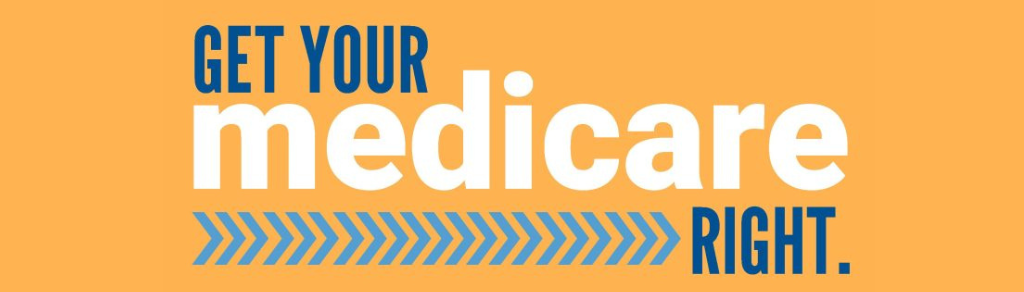 Gold box with the words "Get your Medicare right"